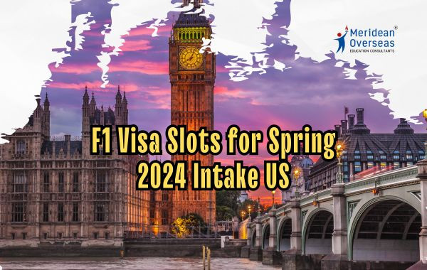 F1 Visa Slots for Spring Intake US